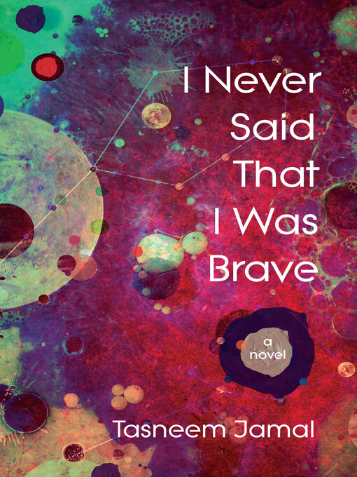 Title details for I Never Said That I Was Brave by Tasneem Jamal - Wait list